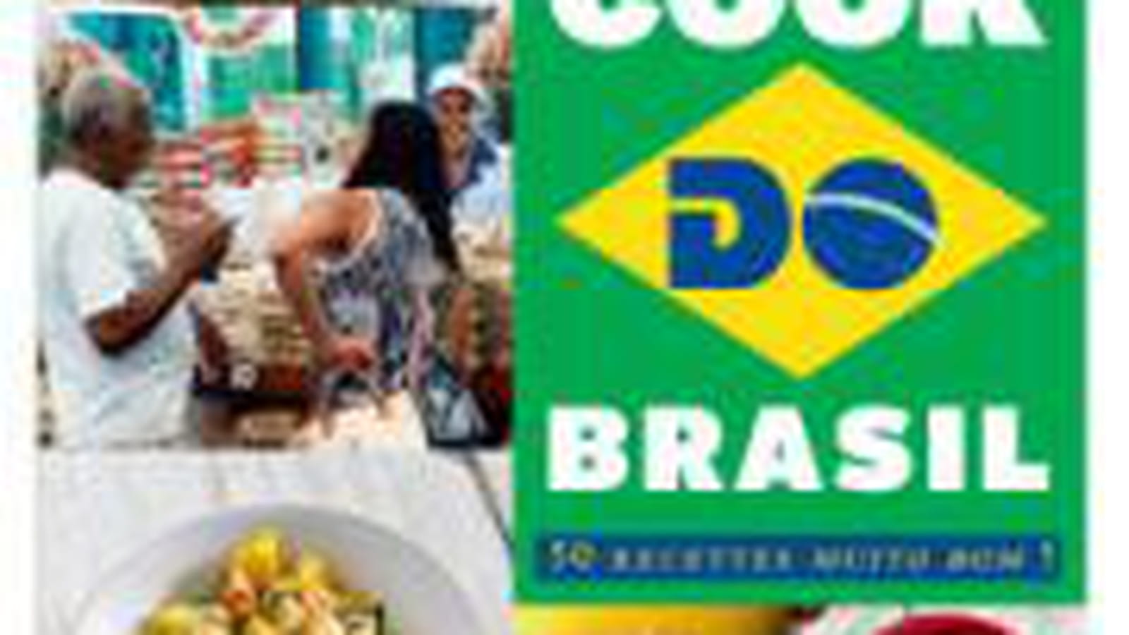 Cook do Brasil, 50 recettes Muito Bom !, éd. Mango