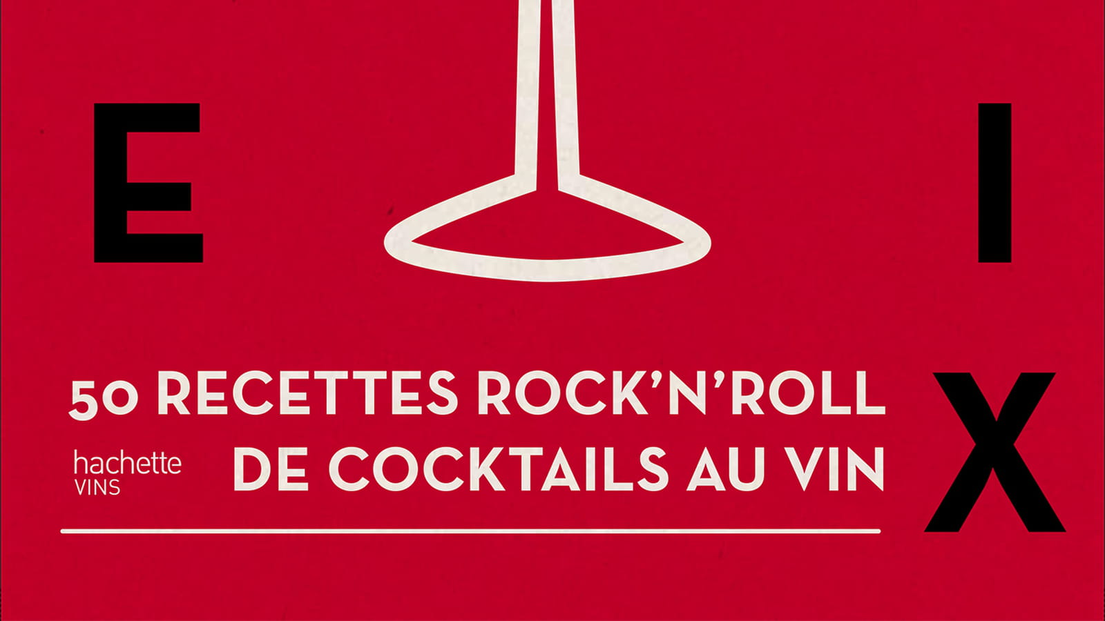 Wine Remix, éd. Hachette Vins