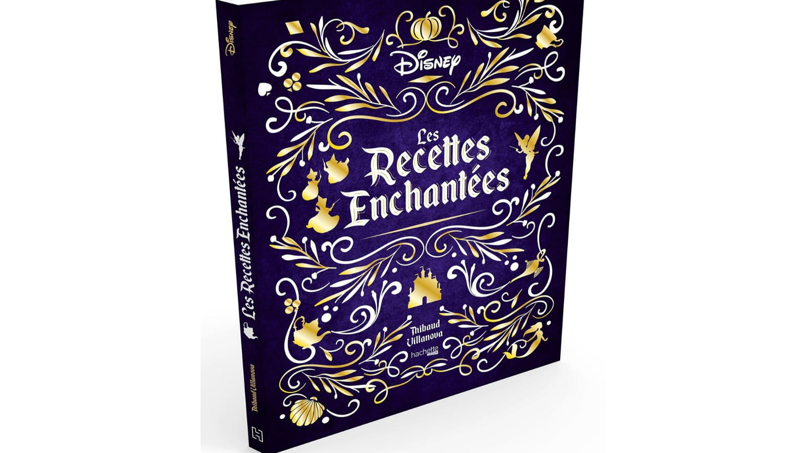 Les recettes enchantées Disney de Thibaud Villanova