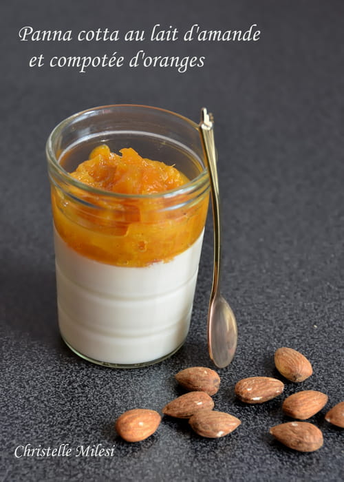 Panna cotta au lait d'amande et compotée d'oranges