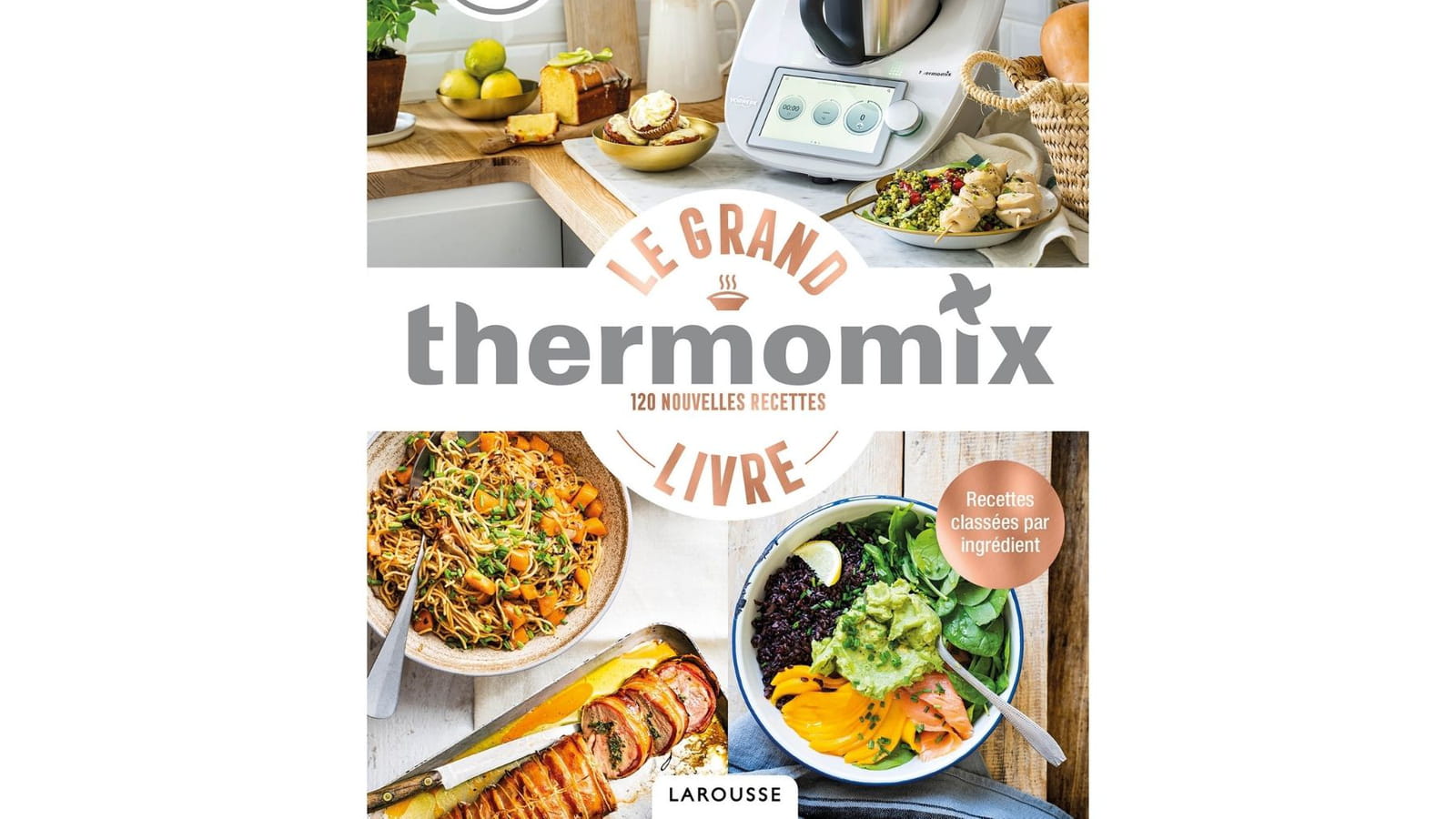 Le Grand Livre Thermomix de Bérengère Abraham