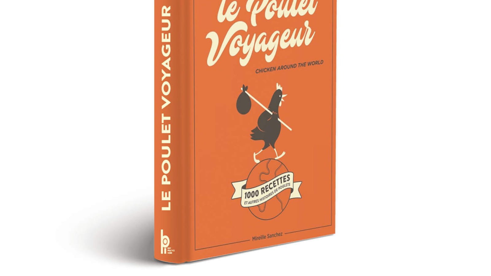 Le poulet voyageur de Mireille Sanchez
