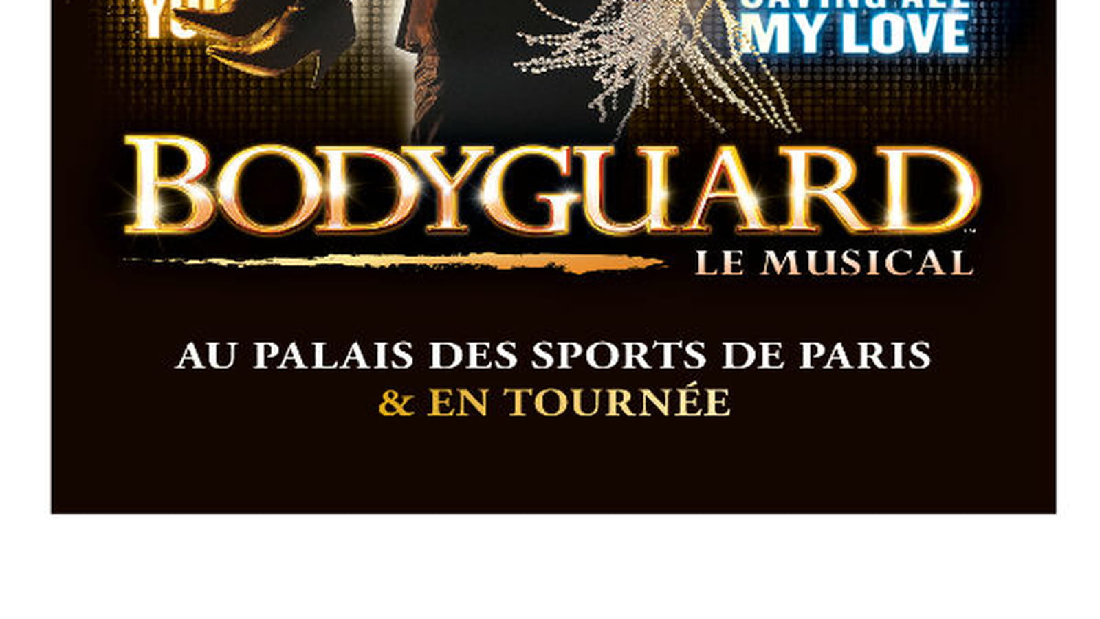 Places pour la comédie musicale "Bodyguard"