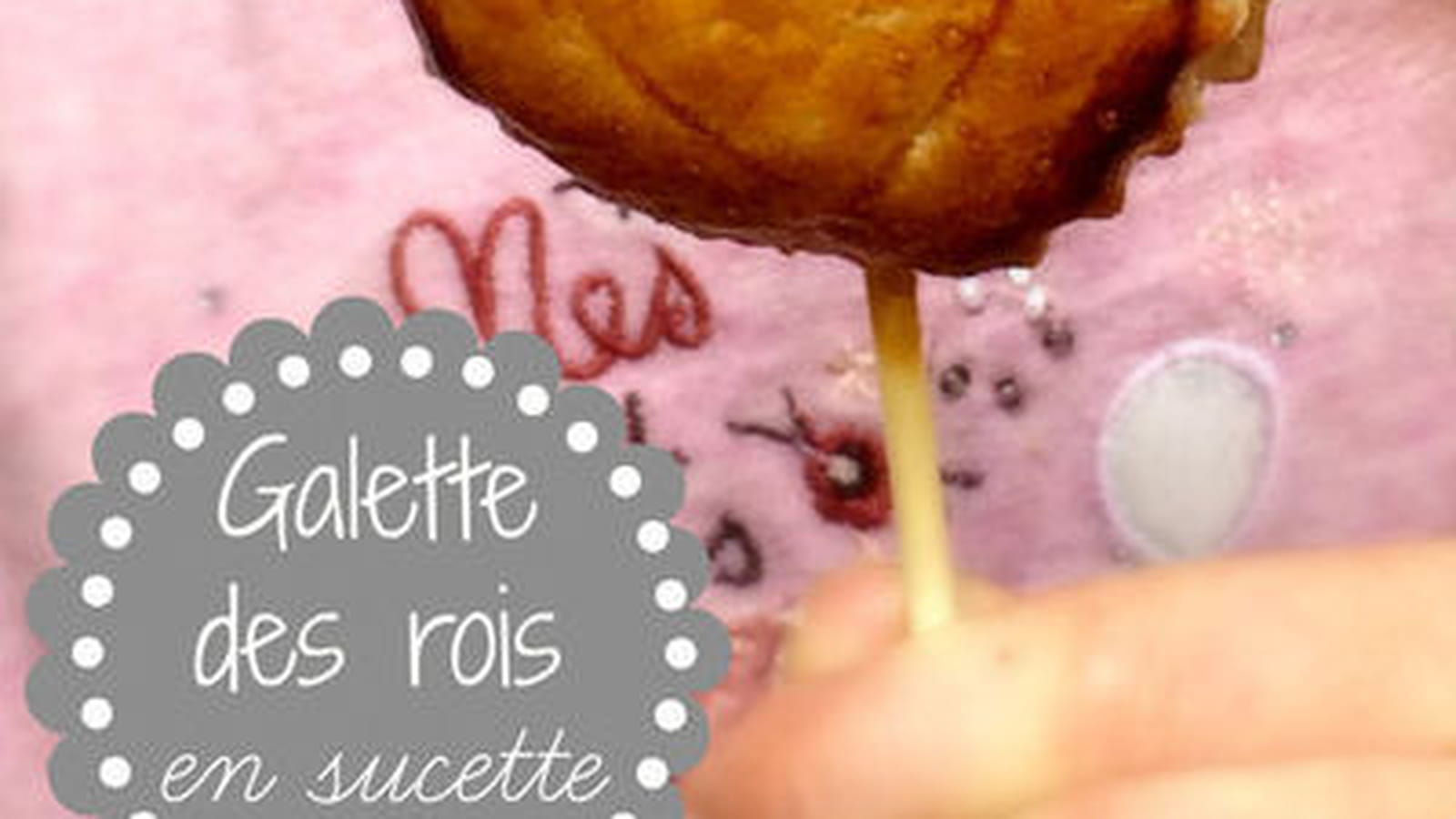 Galette frangipane en sucette