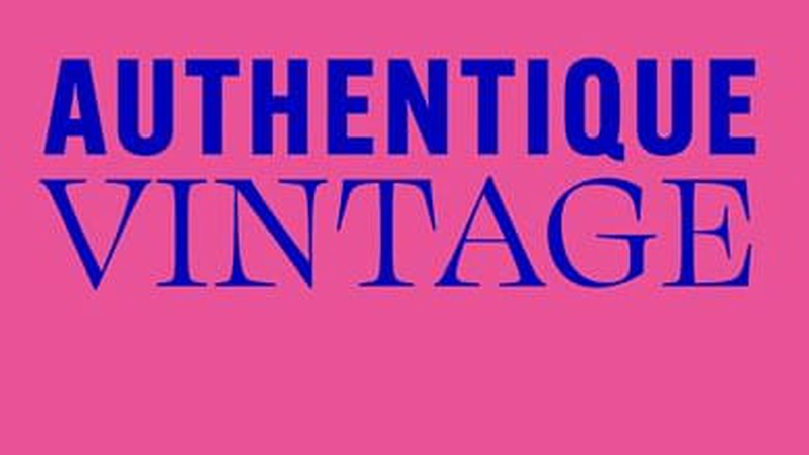 "Authentique Vintage - Une brève histoire de la mode au XXème siècle"